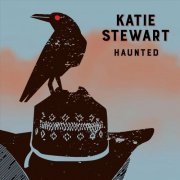 Katie Stewart - Haunted (2023)