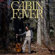 Alex Van Pelt - Cabin Fever (2025) [Hi-Res]