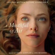 John Gürtler, Jan Miserre - A Mouthful of Air (Original Motion Picture Soundtrack) (2021) [Hi-Res]