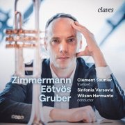 Clément Saunier, Sinfonia Varsovia, Wilson Hermanto - Bernd Alois Zimmermann, Péter Eötvös, Heinz Karl "Nali" GruberGruber (2026) [Hi-Res]