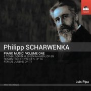 Luís Pipa - Scharwenka: Piano Music, Vol. 1 (2020) [Hi-Res]