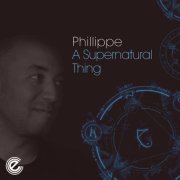 Phillippe - A Supernatural Thing (2013)