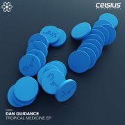 Dan Guidance - Tropical Medicine EP (2020) [Hi-Res]