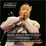 Muddy Waters Tribute Band - Live At Rockpalast (Open Air Festival Loreley, Germany, June 23, 1996) (2018)