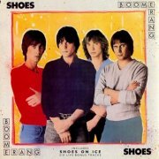 Shoes - Boomerang + Shoes On Ice (1990)