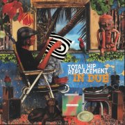 Total Hip Replacement - In Dub (2025) [Hi-Res]