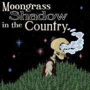 Moongrass - Shadow in the Country (2015)