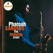 Pharoah Sanders - The Impulse Story (2006) flac