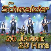 Die Schmalzler - 20 Jahre - 20 Hits (2007)