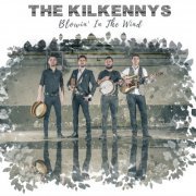 The Kilkennys - Blowin' in the Wind (2018)