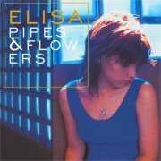 Elisa - Pipes & Flowers (1997)