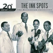 The Ink Spots - 20th Century Masters: The Millennium Collection: Best Of The Ink Spots (1999) flac