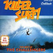 The Challengers - Killer Surf: The Best Of The Challengers (1998)