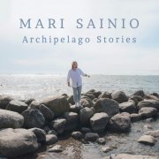 Mari Sainio - Archipelago Stories (2022)