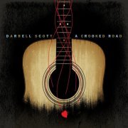 Darrell Scott - A Crooked Road (2010)