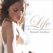 Taimane Gardner ‎– Life - The Art & Beauty Of Being Human (2009)