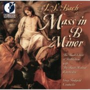 The Bach Choir of Bethlehem, The Bach Festival Orchestra & Greg Funfgeld - Bach: Mass in B Minor (1998)