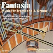 Donald Pinson & Damin Spritzer - Fantasia: Music for Trombone & Organ (2017)