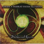 Gaudi & Nusrat Fateh Ali Khan - Dub Qawwali Remixes (2008)