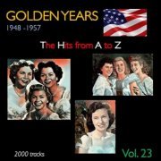 VA - Golden Years 1948-1957 · The Hits from A to Z · , Vol. 23 (2022)