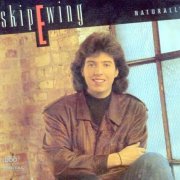 Skip Ewing – Naturally (1991)