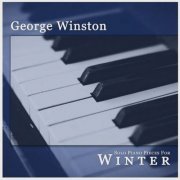 George Winston - Solo Piano Pieces for Winter (2024)