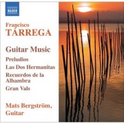 Mats Bergstrom - Tárrega, F.: Guitar Music (2009)