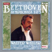 Walter Weller, City Of Birmingham Symphony Orchestra - Beethoven: Symphony No. 1 & Symphony No. 3 "Eroica" (1989)