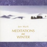 Jon Mark - Meditations On Winter (2004)