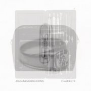 Johannes Hirschmann - Fragments (2019)