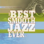 VA - The Best Smooth Jazz Ever: GRP Twentieth Anniversary (2002)