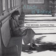 The Michael Garrick Trio - A Lady In Waiting (1994)