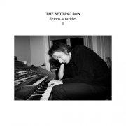 The Setting Son - Demos and Rarities II (2024) Hi Res