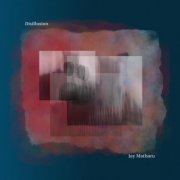 Jay Matharu - Disillusion (2026)