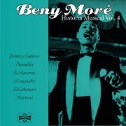 Beny Moré - Historia Musical, Vol. 4 (1999/2024)