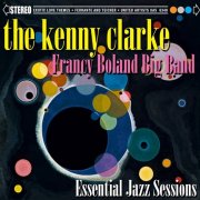 The Kenny Clarke-Francy Boland Big Band - Essential Jazz Sessions (2010)