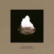 Alex Mason - Breaking The Blue Sky (2025) Hi Res