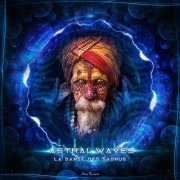 Astral Waves - La Danse Des Sadhus (2021)