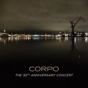 Corpo - The 30th Anniversary Concert (2023) [Hi-Res]