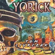 Tom Ciurczak - YORICK (2025)