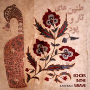 Sareban - Echoes in the Weave (2026) [Hi-Res]