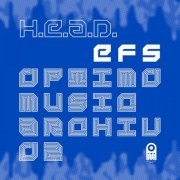 H.E.A.D. - EFS (2021/1993)