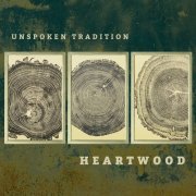 Unspoken Tradition - Heartwood (2026)