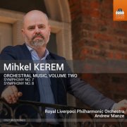 Royal Liverpool Philharmonic Orchestra & Andrew Manze - Mihkel Kerem: Orchestral Music, Vol. 2 (2026) [Hi-Res]