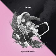 Pupkulies & Rebecca - Bente (2020)