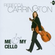 Rebecca Carrington - Me and My Cello (2019)