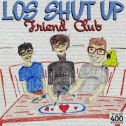 Los Shut Up - Friend Club (2017) [Hi-Res]
