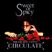 Circulate - Sweet Or Spicy (1991)