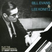 Bill Evans & Lee Konitz - Play the Arrangements of Jimmy Giuffre (2005) FLAC