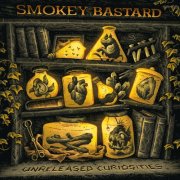Smokey Bastard - Unreleased Curiosities (2025)